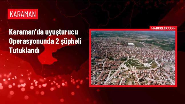 Karaman'da uyuşturucu operasyonunda 2 tutuklama