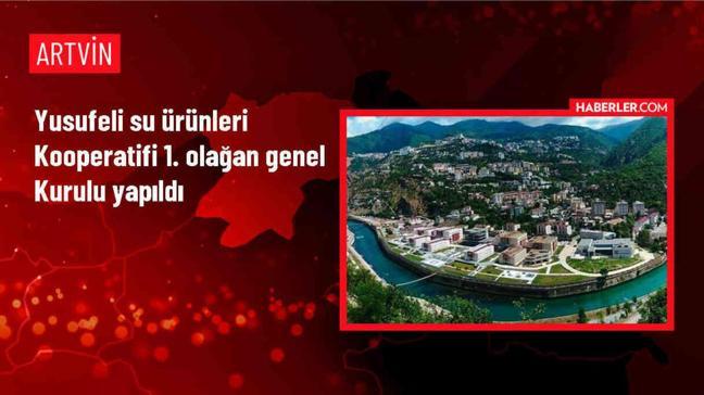 Artvin'de Yusufeli Su Ürünleri Kooperatifi 1. Olağan Genel Kurulu Gerçekleştirildi