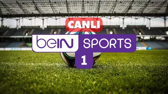 Bein Sports 1-2-3 CANLI izle! (ŞİFRESİZ) Bein Sports kesintisiz donmadan canlı yayın izleme linki!