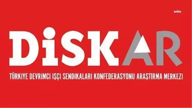 DİSK-AR Raporuna Göre Türkiye'de İşsizlik Oranı Yüksek