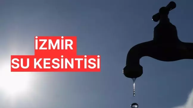 İzmir su kesintisi sorgulama! 7 Ekim İzmir su kesintisi olan yerler neresi? Bornova, Dikili, Menderes'te sular ne zaman gelecek?