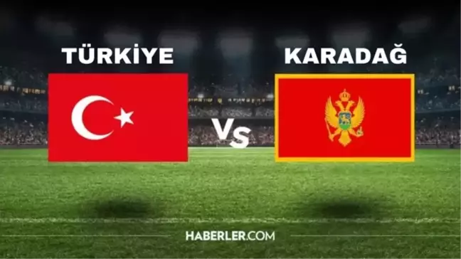 Türkiye-Karadağ maçı nerede oynanacak? UEFA Uluslar Ligi Türkiye - Karadağ maçı ne zaman, saat kaçta, hangi kanalda?