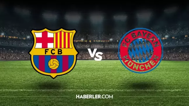 Barcelona-Bayern Münih maçı ne zaman, saat kaçta? Barcelona-Bayern Münih maçı hangi kanalda, şifresiz mi?