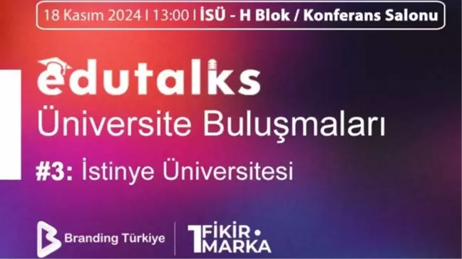 EduTalks Etkinliği 18 Kasım'da İstinye Üniversitesi'nde!