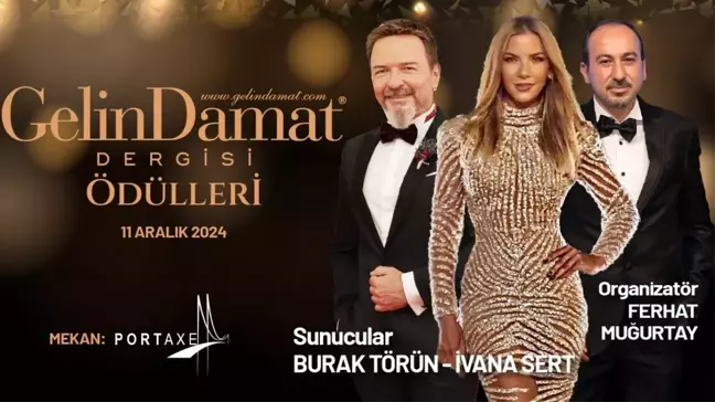 Gelin Damat Dergisi Ödül Töreni, 11 Aralık'ta Portaxe'de!