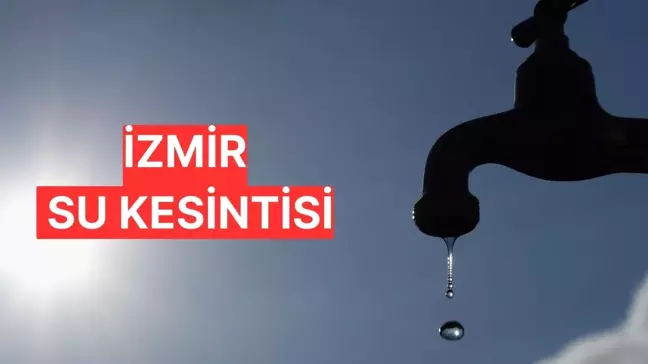 İzmir su kesintisi sorgulama! 15 Kasım İZSU su kesintisi olan yerler neresi?