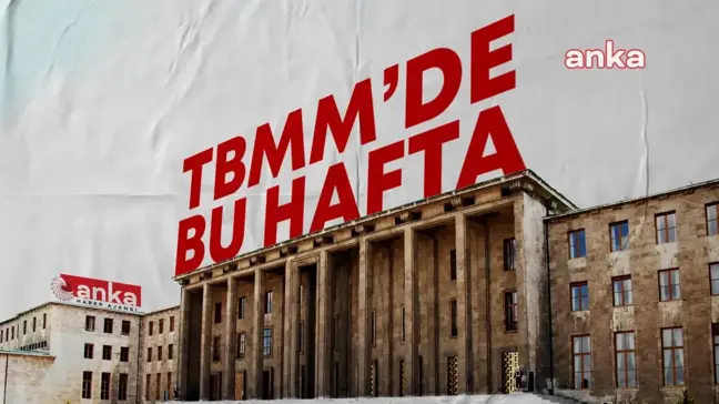 TBMM'de Bu Hafta... Plan ve Bütçe Komisyonu'nda Bütçe Görüşmeleri Bu Hafta Tamamlanıyor