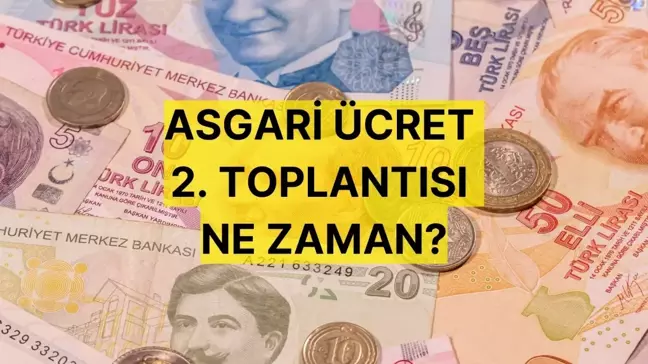 ASGARİ ÜCRET 2. TOPLANTI | Bugün asgari ücret toplantısı var mı? Asgari ücret 2. görüşme ne zaman, saat kaçta?