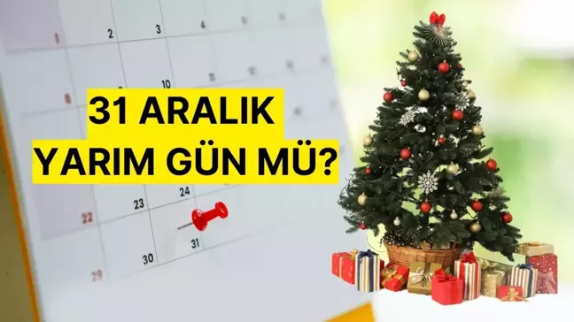 31 Aralık yarım gün mü? Yılbaşı tatili kaç gün ve hangi güne denk geliyor?