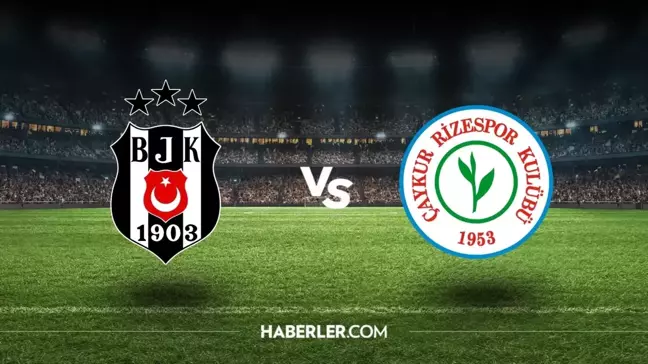 Çaykur Rizespor-Beşiktaş maçı hangi kanalda, saat kaçta? Çaykur Rizespor-Beşiktaş maçı şifresiz mi?