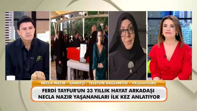 Ferdi Tayfur'un Cenaze Töreni: Necla Nazır'dan Duygusal Açıklamalar