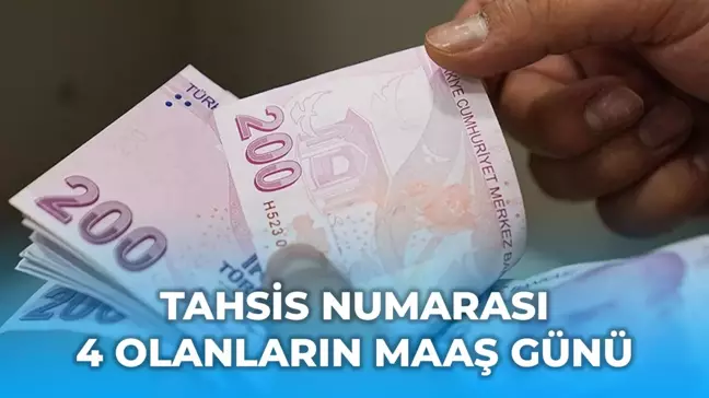 Tahsis numarası 4 olanlar ne zaman maaş alır?