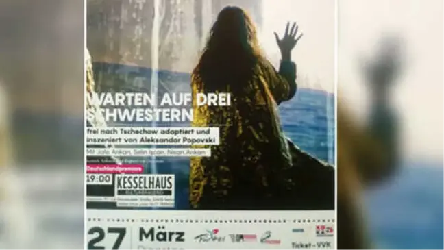 Üç Kız Kardeş' 27 Mart'ta Berlin'de
