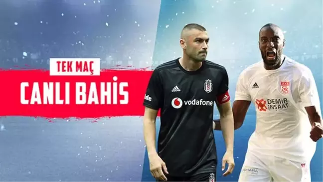 Süper Lig'de haftanın maçına Misli.com'da CANLI BAHİS oyna! Beşiktaş'ın Sivasspor'a karşı iddaa...