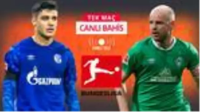 Schalke kötü gidişe Bremen karşısında dur diyebilecek mi? iddaa'da galibiyetlerine...