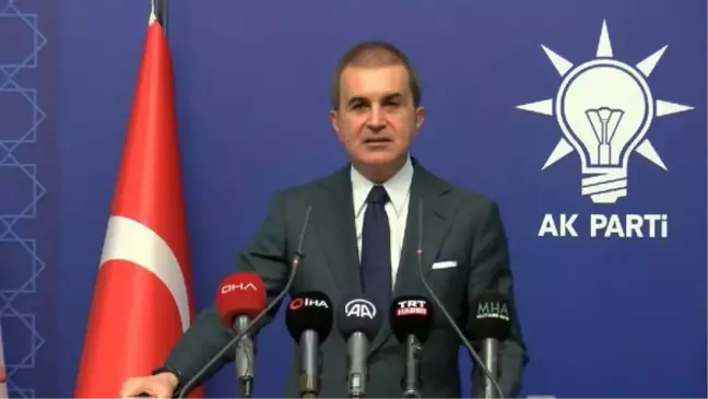 Ömer Çelik: Düşmanımıza verilen bu destek hiçbir şekilde kabul edilemez