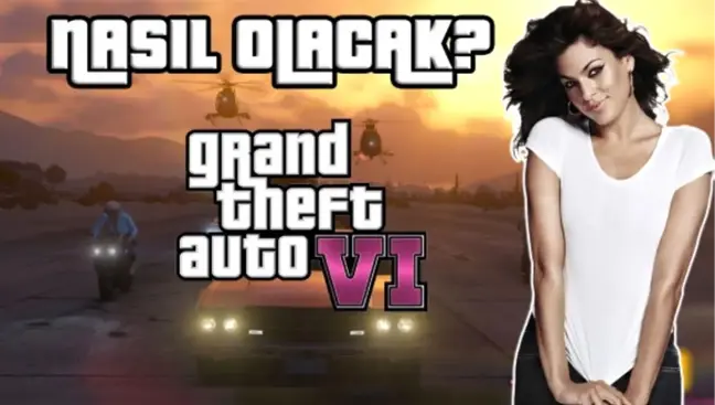 Gta 6 Nasıl Olacak? İşte Tüm Bilinenler!