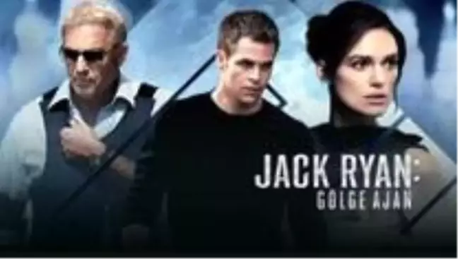 Jack Ryan: Gölge Ajan filmi konusu nedir? Jack Ryan: Gölge Ajan oyuncuları ve Jack Ryan: Gölge Ajan özeti!