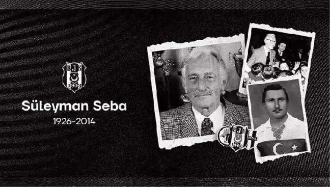 Beşiktaş Kulübü Başkanı Ahmet Nur Çebi, Süleyman Seba'yı anma mesajı yayımladı