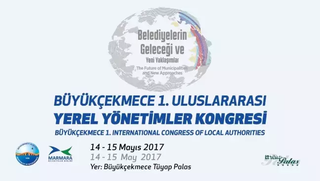 Büyükçekmece 1'inci Uluslararası Yerel Yönetimler Kongresi Başlıyor