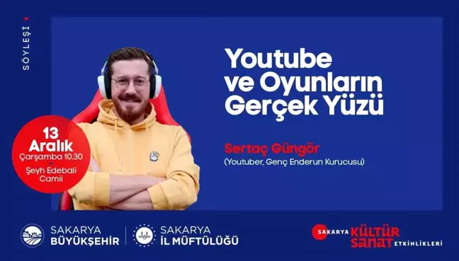 Sakarya Büyükşehir Belediyesi'nden Youtube ve Oyunların Gerçek Yüzü söyleşisi