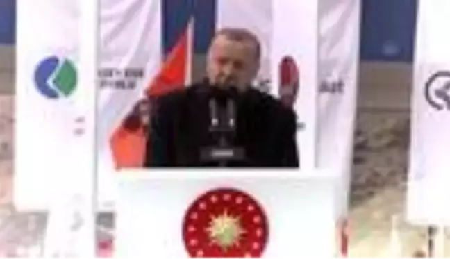 Cumhurbaşkanı Erdoğan: 