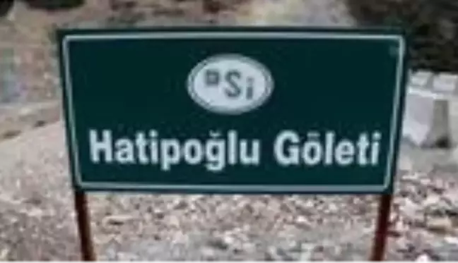 Hatipoğlu Göleti'ne mesire alanı yapılacak