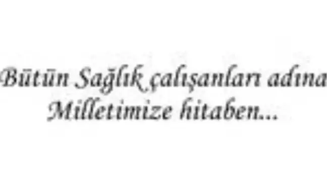 Sağlık çalışanlarından 