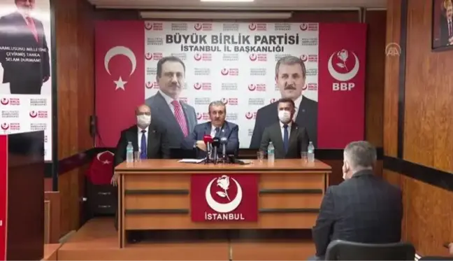 BBP Genel Başkanı Destici, gündemi değerlendirdi