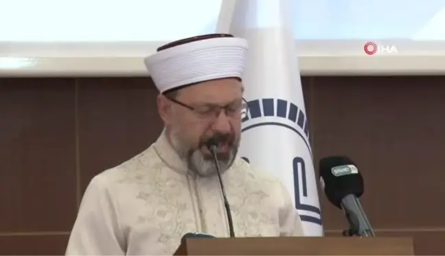 Diyanet İşleri Başkanı Erbaş: 