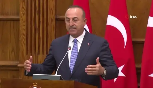 Bakan Çavuşoğlu: 