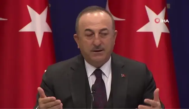 Bakan Çavuşoğlu: 