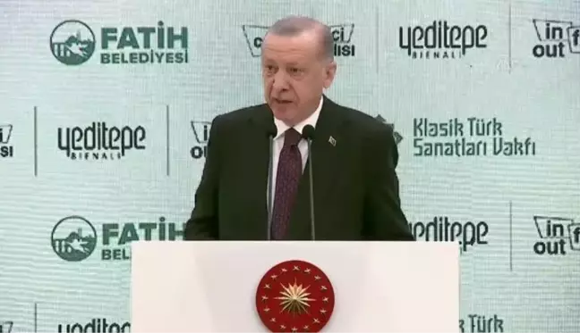 Cumhurbaşkanı Erdoğan: 