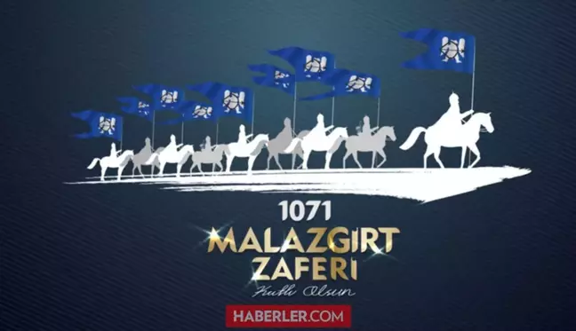 1071 Malazgirt Zaferi mesajları! Malazgirt Zaferi mesajları, resimli sözler! Malazgirt Zaferi Sultan Alparslan sözleri…