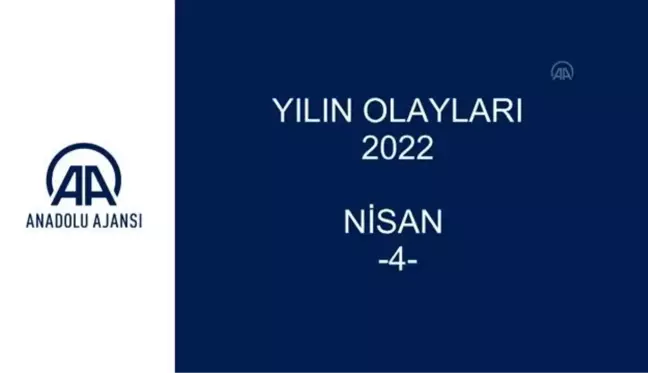 YILIN OLAYLARI 2022 - NİSAN (4)