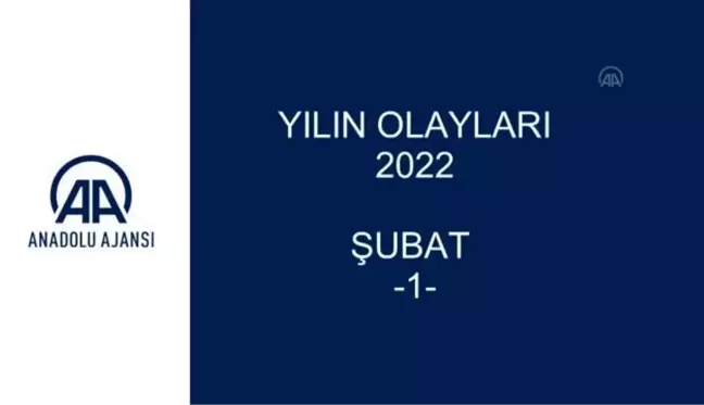 YILIN OLAYLARI 2022 - ŞUBAT (1)