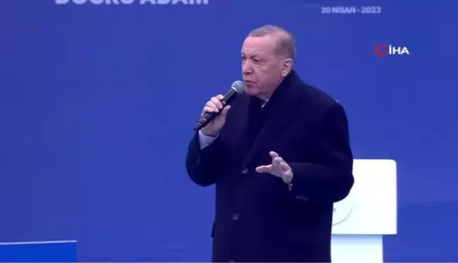 Cumhurbaşkanı Erdoğan: 