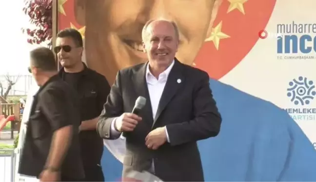 Cumhurbaşkanı adayı Muharrem İnce: 