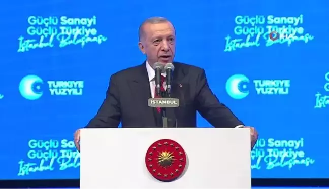 Cumhurbaşkanı Erdoğan Güçlü Sanayi Güçlü Türkiye Buluşması'na katıldı