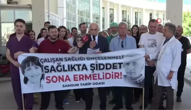 Samsun Tabip Odası'ndan 'doktora şiddet' tepkisi