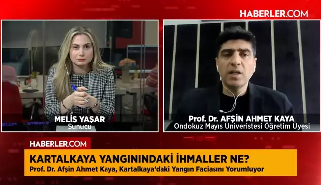 Prof. Dr. Afşin Ahmet Kaya, Kartalkaya yangınındaki ihmalleri anlattı