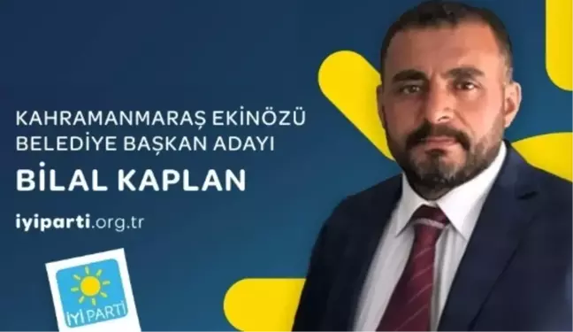 Bilal Kaplan kimdir? İYİ Parti Kahramanmaraş Ekinözü Belediye Başkan adayı Bilal Kaplan kimdir?