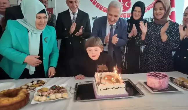 MHP, Down Sendromlu Çocuğun Doğum Gününü Kutladı