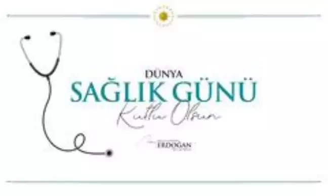 Cumhurbaşkanı Erdoğan'dan Dünya Sağlık Günü paylaşımı