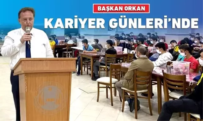 BAŞKAN ORKAN ÖĞRENCİLERLE BULUŞTU
