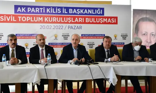 AK Parti Genel Başkanvekili Kurtulmuş, Kilis'teki STK temsilcileriyle buluştu Açıklaması