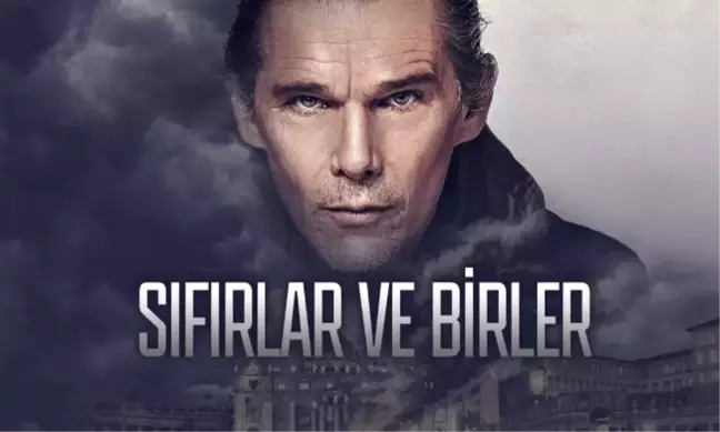 Sıfırlar ve Birler filmi oyuncuları kim? Sıfırlar ve Birler filmi konusu, oyuncuları ve Sıfırlar ve Birler özeti!