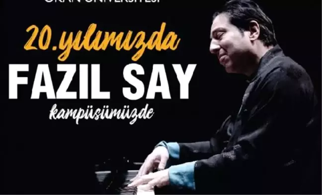 İstanbul okan üniversitesi 20'nci yaşını fazıl say ile kutlayacak