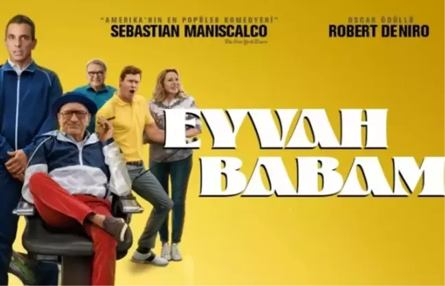 Eyvah Babam filmi oyuncuları kim, konusu ne, sonu nasıl bitiyor? Eyvah Babam filmi ne zaman, nerede çekildi?