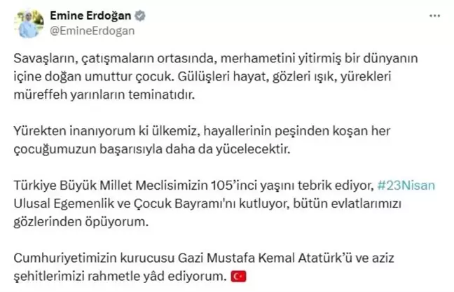 Emine Erdoğan'dan, 23 Nisan Ulusal Egemenlik ve Çocuk Bayramı mesajı